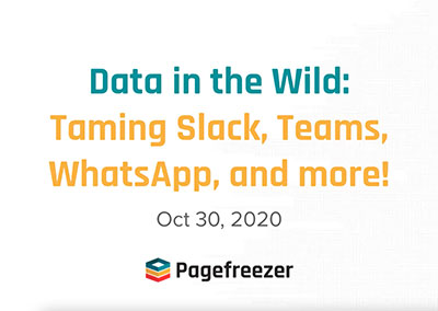 Webinar: Data in the Wild—Taming Slack, Teams, WhatsApp, etc.